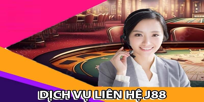 Dễ dàng liên hệ nhà cái J88