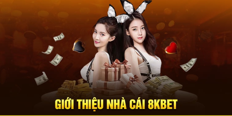 Tìm hiểu thông quan thông tin về nhà cái 8KBET