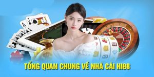 Nguyên nhân giúp nhà cái Hi88 nhận được sự tin tưởng của người chơi