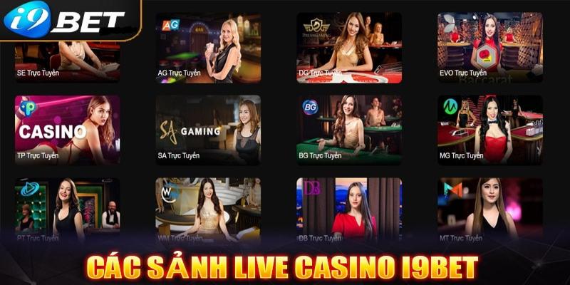 I9bet cung cấp đa dạng các sảnh cược casino quốc tế